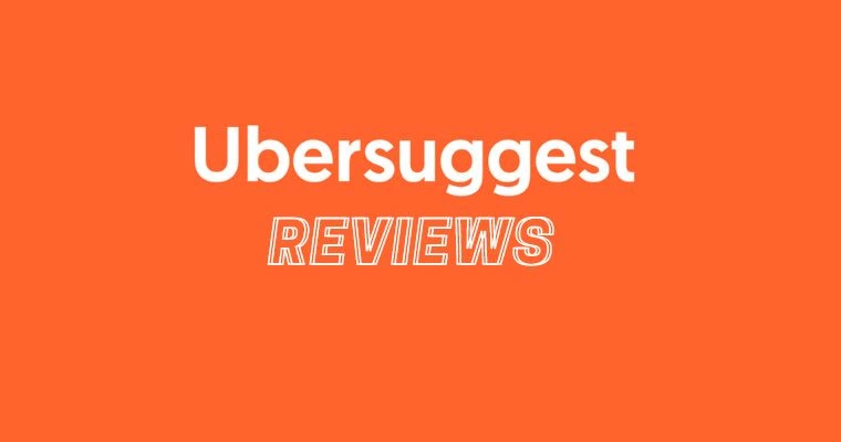 Ubersuggest reviews